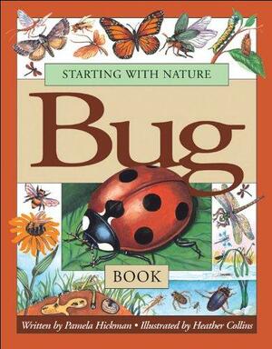 Starting with Nature Bug Book by Pamela Hickman