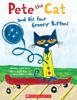 Pete the Cat and His Four Groovy Buttons by James Dean, Eric Litwin, Kimberly Dean