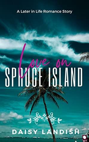 Love on Spruce Island by Daisy Landish