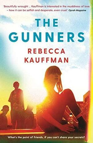 The Gunners by Rebecca Kauffman