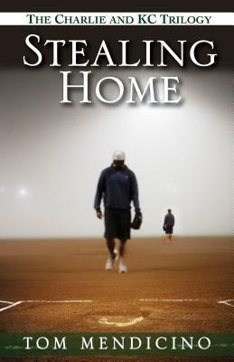 Stealing Home by Tom Mendicino