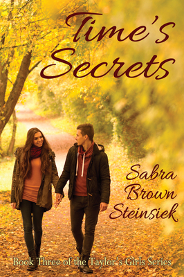 Time's Secrets by Sabra Brown Steinsiek