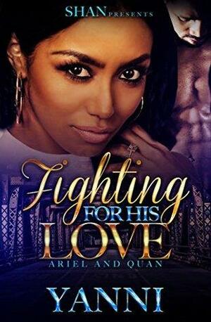 Fighting for His Love: Ariel and Quan by Yanni.