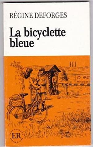 La Bicyclette Bleue by Régine Deforges