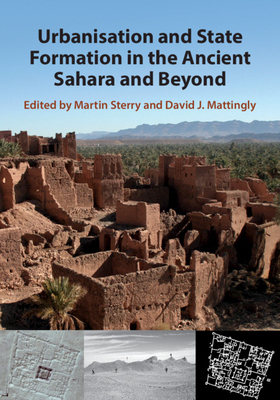 Urbanisation and State Formation in the Ancient Sahara and Beyond by 