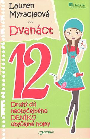 Dvanáct by Lauren Myracle, René Senko