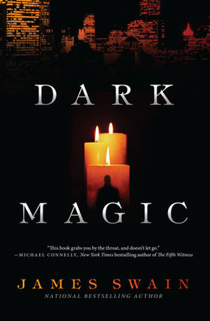 Dark Magic by James Swain