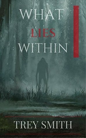 What Lies Within by David Scott, Trey Smith