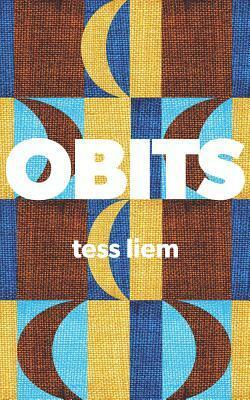 Obits. by Tess Liem