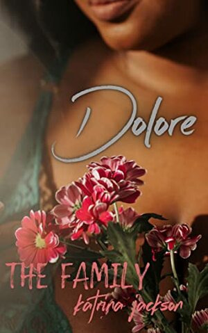 Dolore by Katrina Jackson