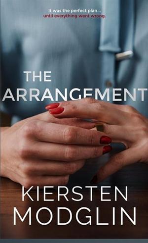 The Arrangement by Kiersten Modglin