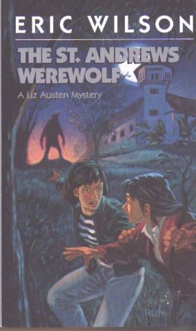 The St. Andrews Werewolf by Eric Wilson