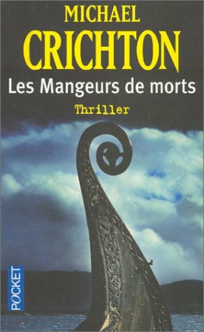 Les Mangeurs De Morts by Michael Crichton