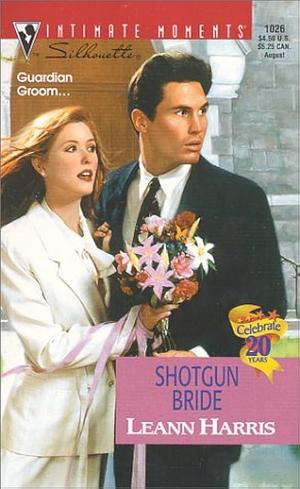 Shotgun Bride by Leann Harris