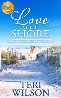 Love at the Shore by Teri Wilson