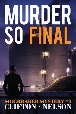 Murder So Final by Ted Clifton, Stanley Nelson