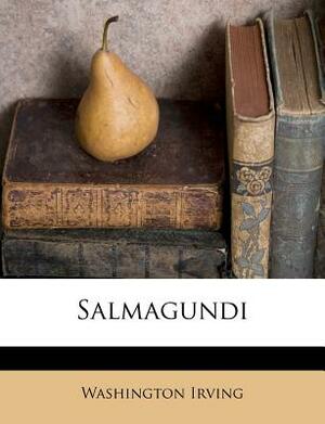 Salmagundi by Washington Irving