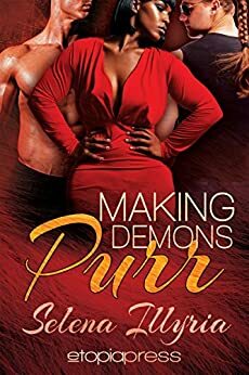 Making Demons Purr by Selena Illyria