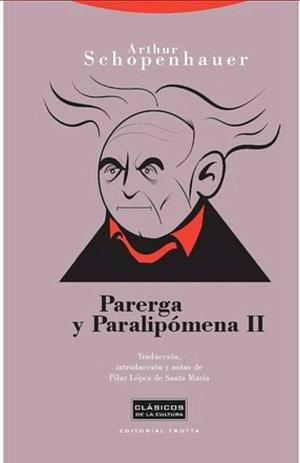 Parerga y paralipómena II by Arthur Schopenhauer