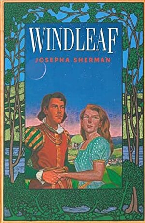 Windleaf by Josepha Sherman, Rick Farley