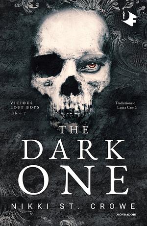 The dark one by Nikki St. Crowe