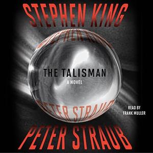 The Talisman by Peter Straub, Stephen King