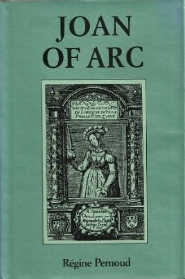 Joan of Arc by Herself and her Witnesses by Edward Hyams, Régine Pernoud