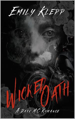 Wicked Oath by Emily Klepp