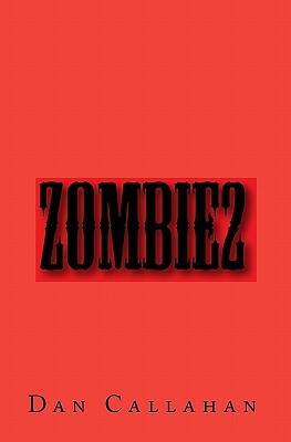 Zombie2 by Dan Callahan