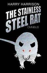 The Stainless Steel Rat Omnibus by Harry Harrison