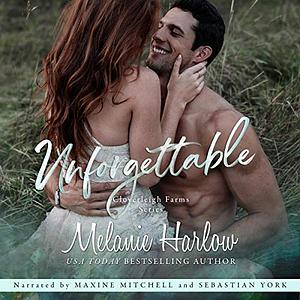 Unforgettable by Melanie Harlow