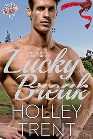 Lucky Break by Holley Trent