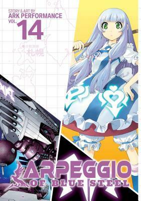 Arpeggio of Blue Steel, Vol. 14 by Kevin Frane, Ark Performance