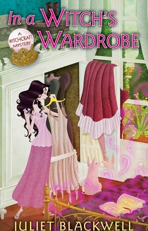 In a Witch's Wardrobe by Juliet Blackwell