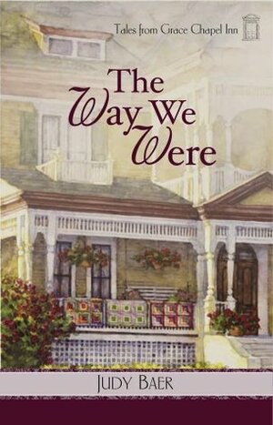 The Way We Were by Judy Baer