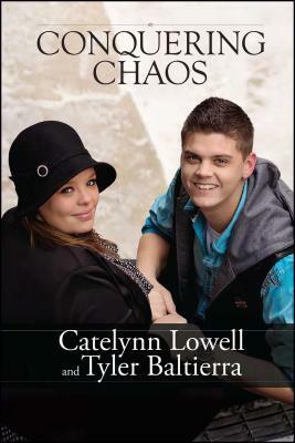 Conquering Chaos by Tyler Baltierra, Catelynn Lowell