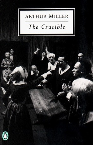 The Crucible: A Play in Four Acts by Christopher Bigsby, Arthur Miller