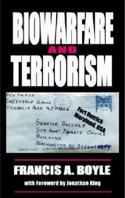 Biowarfare & Terrorism by Frances A. Boyle