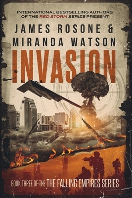 Invasion by Miranda Watson, James Rosone
