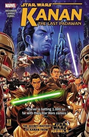 Star Wars: Kanan, Vol. 1: The Last Padawan by Joe Caramagna, Greg Weisman, Mark Brooks, Jacopo Camagni, David Curiel, Pepe Larraz