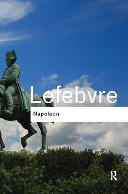 Napoleon: With an introduction by Andrew Roberts by Georges Lefebvre, Georges Lefebvre, Andrew Roberts