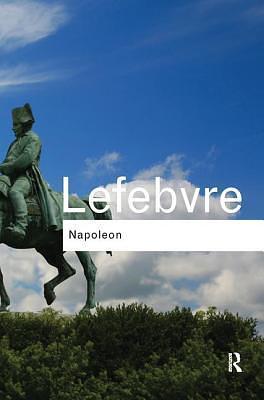 Napoleon: With an introduction by Andrew Roberts by Georges Lefebvre, Georges Lefebvre, Andrew Roberts