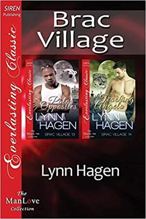 Brac Village, Volume 1: Polar Opposites / Teaching Angelo by Lynn Hagen
