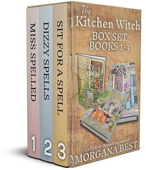 The Kitchen Witch Box Set Books 1-3: Miss Spelled / Dizzy Spells / Sit for a Spell by Morgana Best