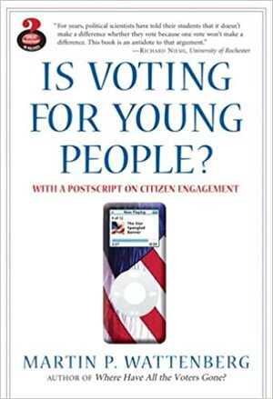 Is Voting for Young People?, Coursesmart Etextbook by Martin P. Wattenberg