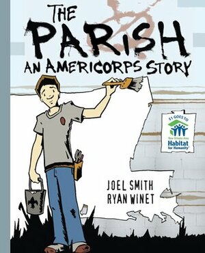 The Parish: An Americorps Story by Joel Smith