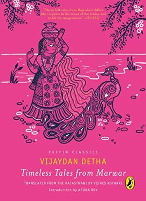 Timeless Tales from Marwar by Vishes Kothari, Vijaydhan Detha