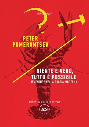 Niente è vero, tutto è possibile by Peter Pomerantsev