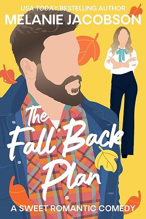 The Fall Back Plan  by Melanie Jacobson