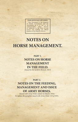 Notes on Horse Management (Pts 1 & 2) by War Office